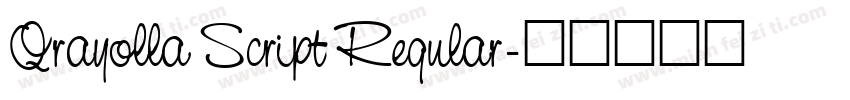 Qrayolla Script Regular字体转换